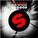 Fedde Le Grand And Sultan + Ned Shepard - No Good